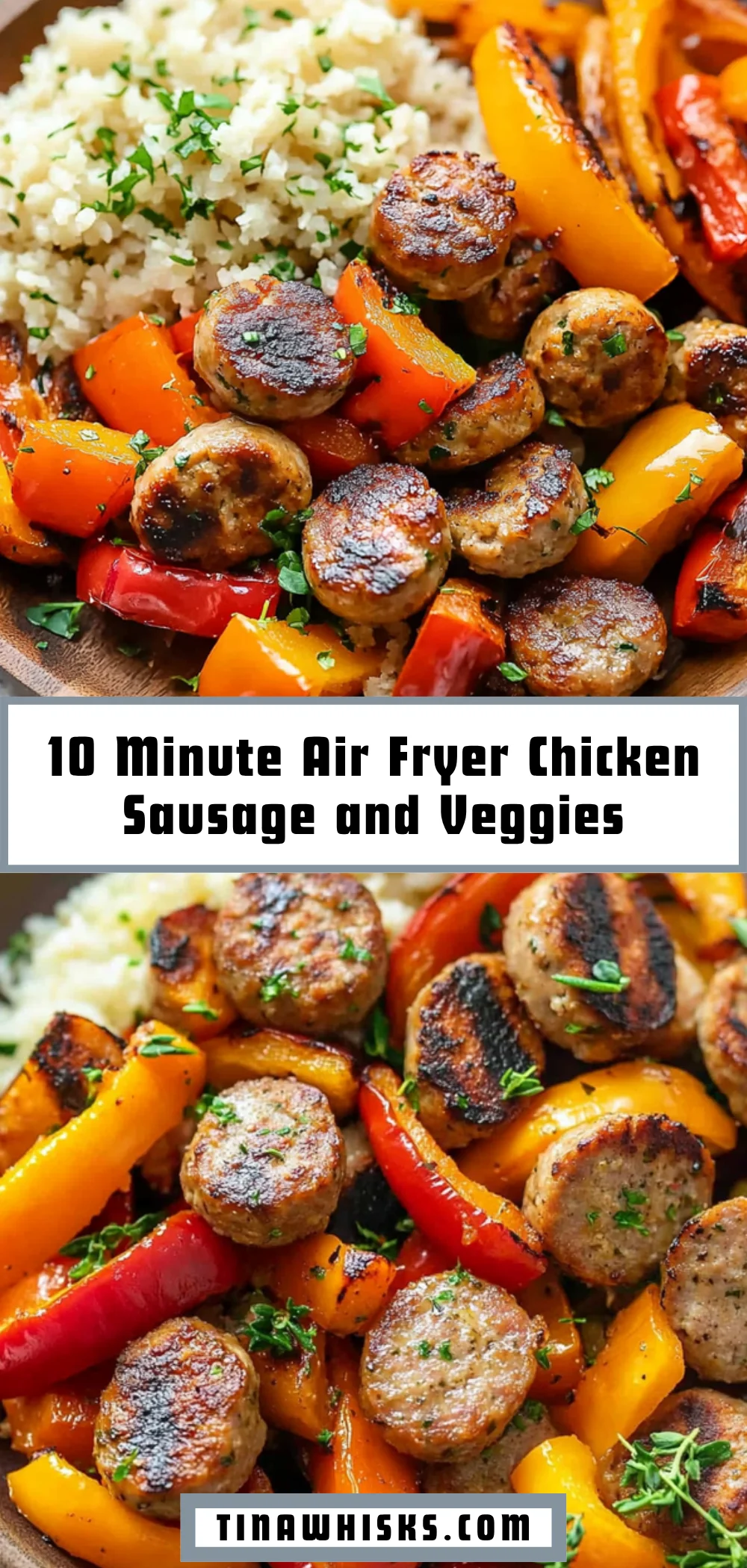 10 Minute Air Fryer Chicken Sausage and Veggies 16 Pinterest Hidden Image