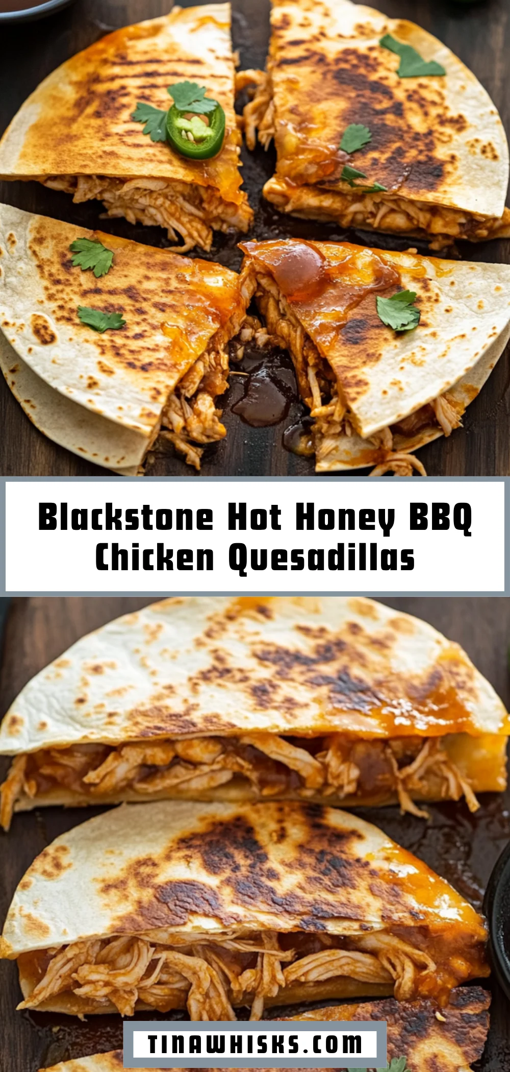 Blackstone Hot Honey BBQ Chicken Quesadillas 18 Pinterest Hidden Image