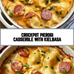 Crockpot Pierogi Casserole with Kielbasa 15 Pinterest Hidden Image