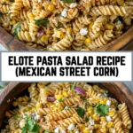 Elote Pasta Salad Recipe (Mexican Street Corn) 19 Pinterest Hidden Image