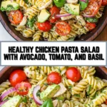 Healthy Chicken Pasta Salad with Avocado, Tomato, and Basil 18 Pinterest Hidden Image
